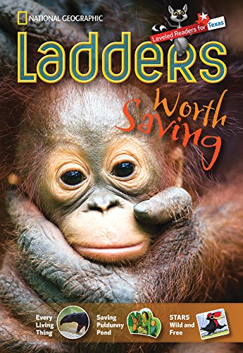 Ladders Reading Language/Arts Texas 4: Worth Saving (one-below; Science)