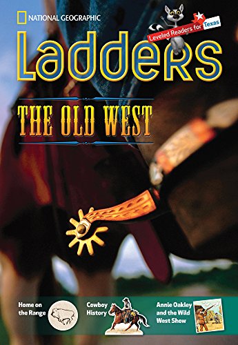 Ladders Reading Language/Arts Texas 5: The Old West, Ladders Reading Language Arts Grade (two-belowSocial Studies)