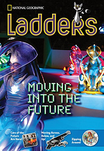 Ladders Non-Common Core 5: Moving Into the Future (on-level; Social Studies)