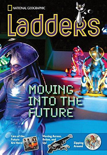 Ladders Non-Common Core 5: Moving Into the Future (one-below; Social Studies)