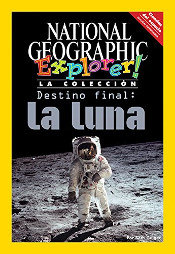 Explorer Books (Pathfinder Spanish Science: Space Science): Destino final: la luna