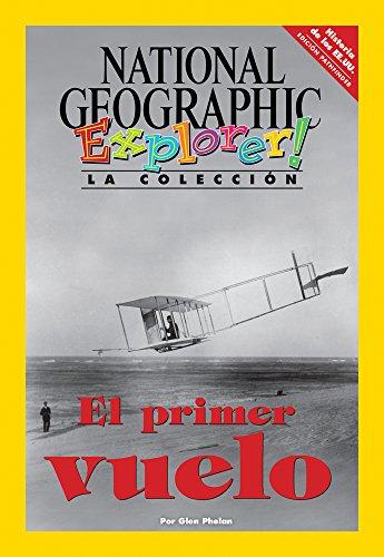 Explorer Books (Pathfinder Spanish Social Studies: U.S. History): El primer vuelo