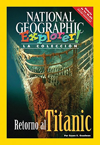 Explorer Books (Pathfinder Spanish Social Studies: U.S. History): El regreso del titanic