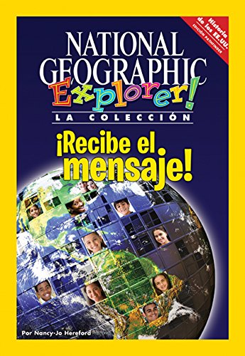 Explorer Books (Pathfinder Spanish Social Studies: U.S. History): Recibe el mensaje