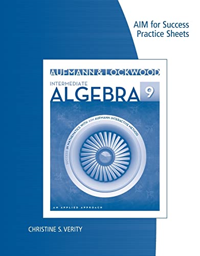 AIM Success Practice Sheet for Aufmann/Lockwood's Intermediate Algebra: An Applied Approach, 9th