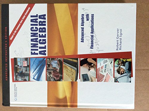 Financial Algebra: Advanced Algebra with Financial Applications 1st: Annotated instructorâ€™s Edition