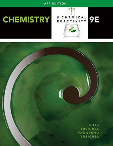 Chemistry & Chemical Reactivity (APÂ® Edition), 9e [Hardcover] John C. Kotz; Paul M. Treichel; John Townsend and David Treichel