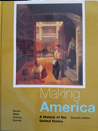 Making America: A History of the United States