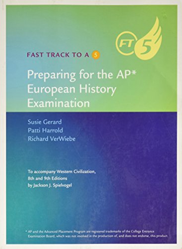 Western Civilization: Since 1300, 9th: Fast Track to 5 APÂ® Test Preparation Workbook