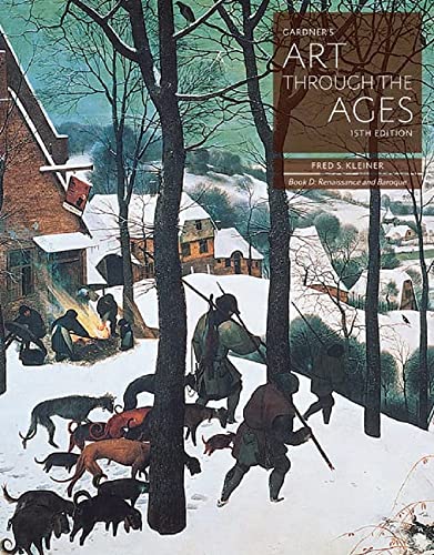 Gardner's Art through the Ages: Backpack Edition, Book D: Renaissance and Baroque