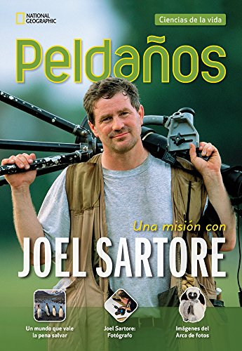 Ladders Science 3: Una misiÃ³n con Joel Sartore (On Assignment with Joel Sartore) (on-level; Life Science)