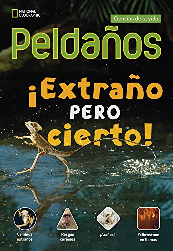 Ladders Science 4: Â¡ExtraÃ±o pero cierto! (Weird But True) (on-level; Life Science)