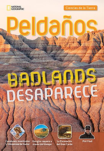 Ladders Science 5: Badlands desaparece (The Disappearing Badlands) (on-level; Earth Science)