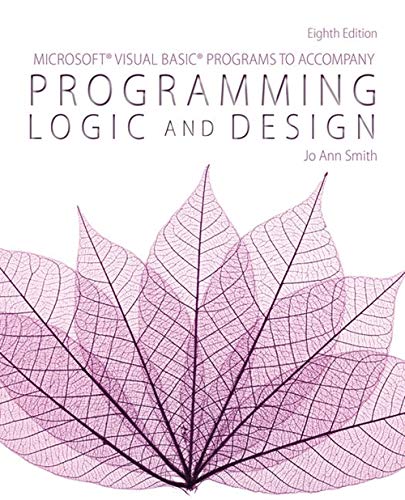 MicrosoftÂ® Visual Basic Programs to Accompany Programming Logic and Design