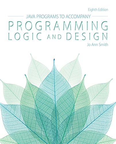 Javaâ„¢ Programs for Programming Logic and Design