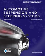 Bundle: Today's Technician: Automotive Suspension & Steering Classroom Manual and Shop Manual, 6th + NATEF Standards Job Sheets Area A4, 4th + ASE Test Preparation - A4 Suspension and Steering, 5th