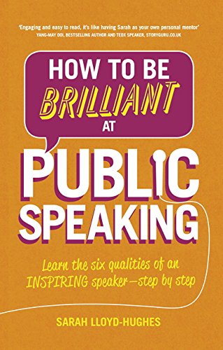 How To Be Brilliant At Public Speaking 2e 2e