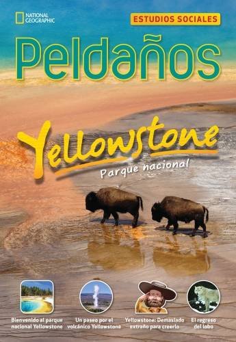 Ladders Social Studies 5: Parque nacional Yellowstone (Yellowstone National Park) (on-level)