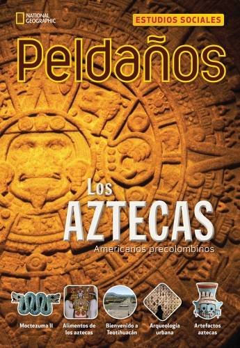 Ladders Social Studies 5: Los aztecas (The Aztec) (on-level)