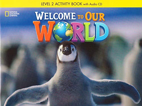 Welcome to Our World 2: Activity Book with Audio CD