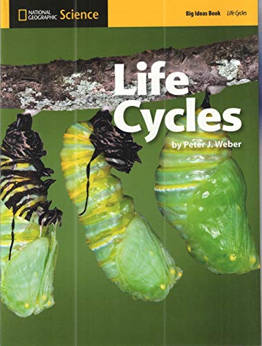 National Geographic Science 1-2 (Life Science: Life Cycles): Big Ideas Student Book