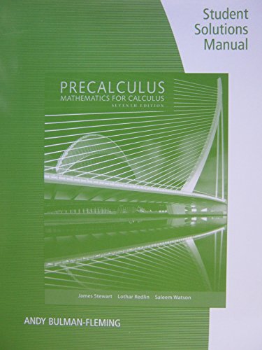 Precalculus: Mathematics for Calculus, 7th: Student Solutions Manual
