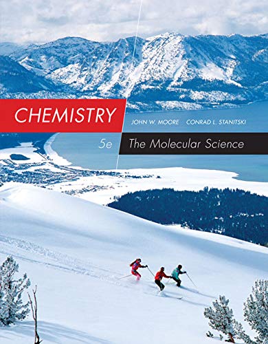Chemistry: The Molecular Science, Loose-leaf Version