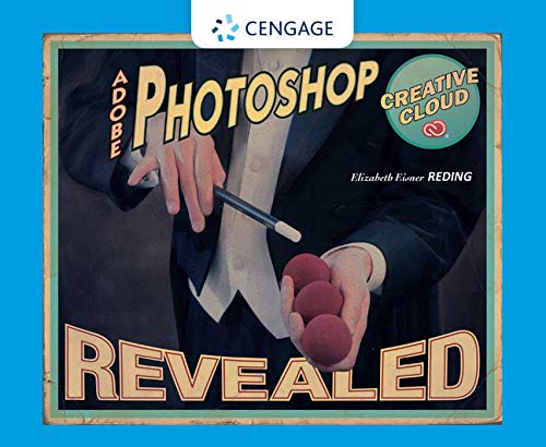 AdobeÂ® PhotoshopÂ® Creative Cloud Revealed
