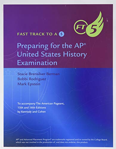 Fast Track to a 5 Test Prep for The American Pageant (APÂ® Edition), 16e