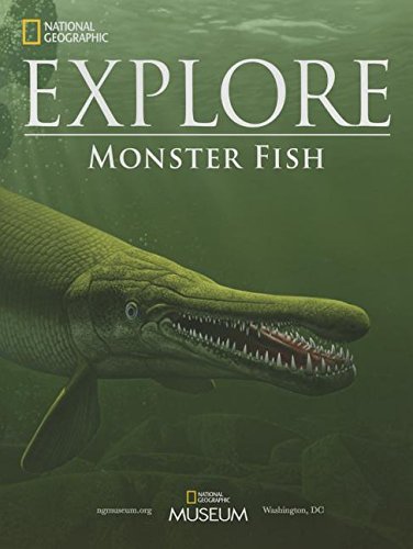 National Geographic Explore: Monsterfish