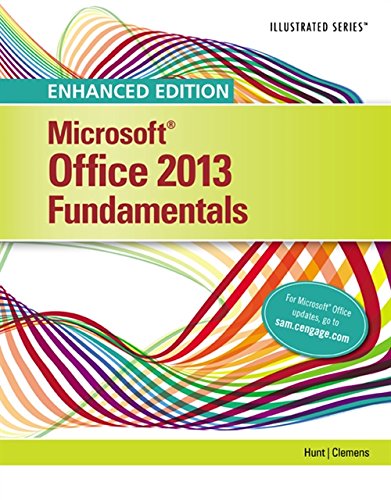 Enhanced MicrosoftÂ® Office 2013: Illustrated Fundamentals, Spiral bound Version