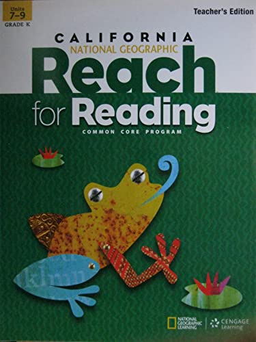 California National Geographic Reach for Reading Grade K Units 7-9 [Spiral-bound] Nancy Frey