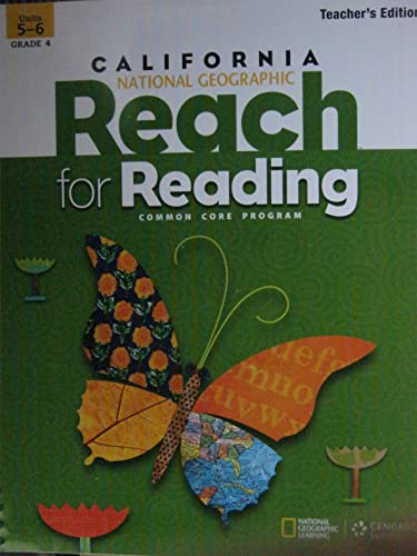 California National Geographic Reach for Reading Grade 4 Teacher's Edition Units 5-6 [Spiral-bound] Nancy Frey
