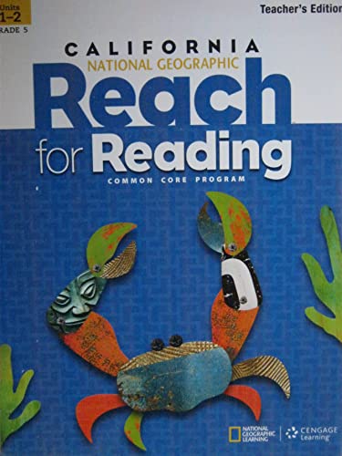 California National Geographic Reach for Reading Grade 5 Teacher's Edition Units 1-2 [Spiral-bound] Nancy Frey