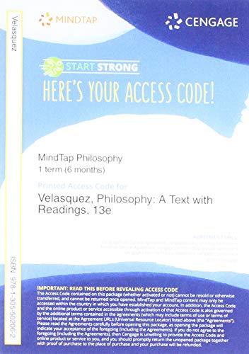 MindTap Philosophy 1 term (6 months) Printed Access Card for Velasquez's Philosophy: A Text with Readings, 13th