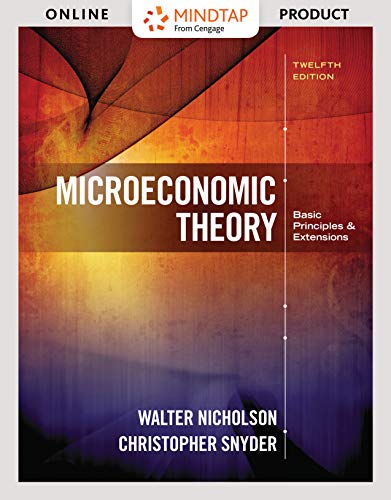 MindTap Economics, 1 term (6 months) Printed Access Card for Nicholson/Snyder's Microeconomic Theory: Basic Principles and Extensions