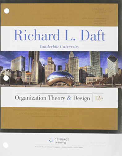 Organization Theory and Design, Loose-leaf Version