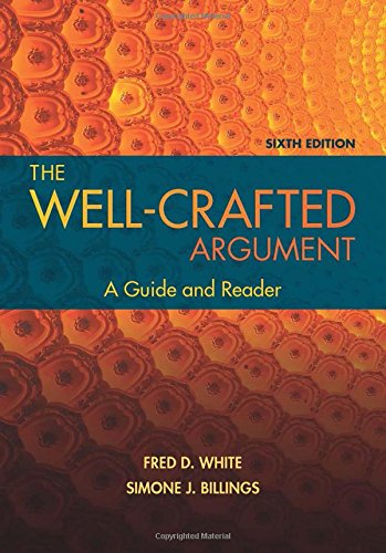 The Well-Crafted Argument (w/ MLA9E Updates)