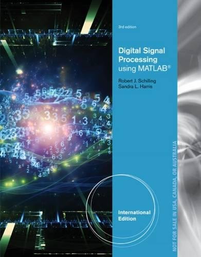 Digital Signal Processing Using MATLABÂ®, International Edition
