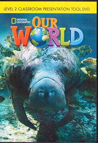 Our World 2: Classroom Presentation Tool DVD