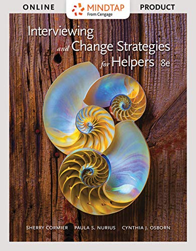 MindTap Counseling, 1 term (6 months) Printed Access Card for Cormier/Nurius/Osborn's Interviewing and Change Strategies for Helpers