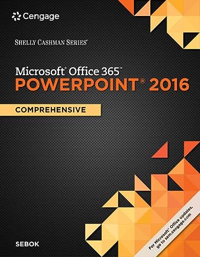 MindTap Computing, 1 term (6 months) Printed Access Card for Sebokâ€™s Shelly Cashman SeriesÂ® MicrosoftÂ® Office 365 & PowerPoint 2016: Comprehensive