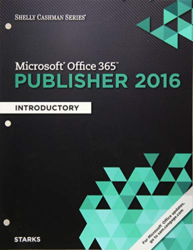 Shelly Cashman SeriesÂ® MicrosoftÂ® Office 365 & Publisher 2016