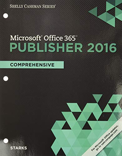 Shelly Cashman SeriesÂ® MicrosoftÂ® Office 365 & Publisher 2016