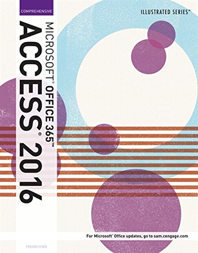 Illustrated MicrosoftÂ®Office 365 & AccessÂ®2016: Comprehensive