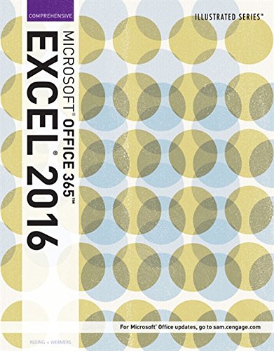 Illustrated MicrosoftÂ®Office 365 & ExcelÂ® 2016
