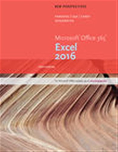 New Perspectives MicrosoftÂ® Office 365 & Excel 2016