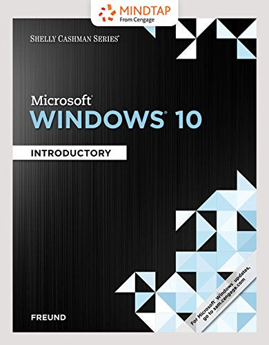 MindTap Computing, 1 term (6 months) Printed Access Card for Freund/Schmieder's Shelly Cashman SeriesÂ® Microsoft Windows 10: Comprehensive