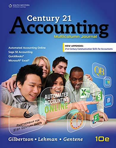 Century 21 Accounting: Multicolumn Journal, Copyright Update (MindTap Course List) Gilbertson, Claudia Bienias; Lehman, Mark W. and Gentene, Debra