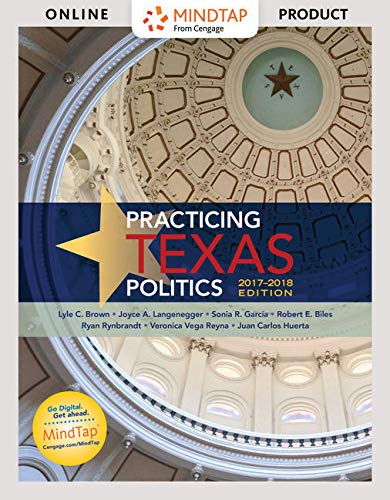 MindTap Political Science, 1 term (6 months) Printed Access Card for Brown/Langenegger/Garcia/Lewis/Biles' Practicing Texas Politics, 17th